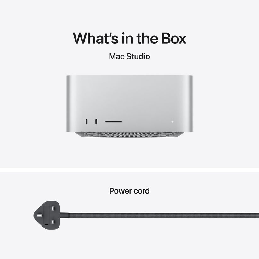 The items included in the Mac Studio box are:

Mac Studio

Power cord